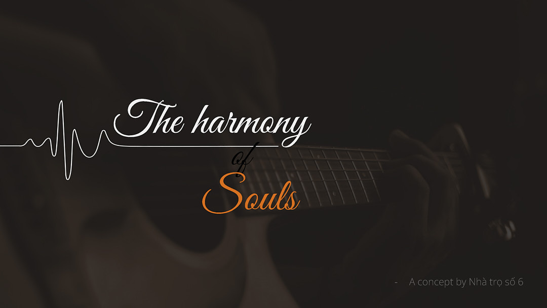 THE HARMONY OF SOUL