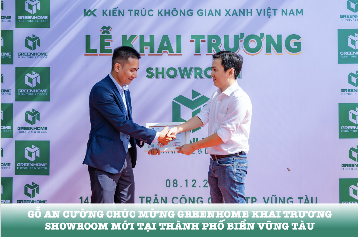 AN CUONG CONGRATULATIONS GREENHOME OPENING A NEW SHOWROOM IN VUNG TAU SEA CITY