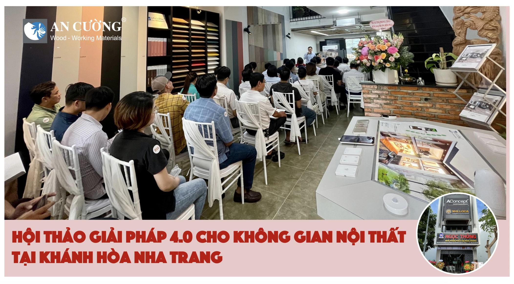 CHÀO MỪNG HỘI THẢO GIẢI PHÁP 4.0 CHO KHÔNG GIAN NỘI THẤT ĐẾN VỚI VÙNG DUYÊN HẢI NAM TRUNG BỘ - KHÁNH HÒA NHA TRANG