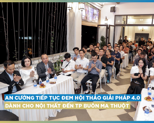 AN CUONG BRINGS “SOLUTION 4.0 FOR INTERIOR” WORKSHOP TO BUON MA THUOT CITY
