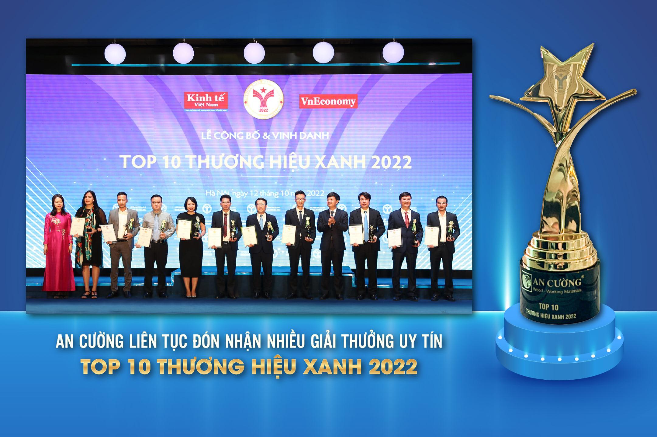 AN CƯỜNG LIÊN TỤC ĐÓN NHẬN NHIỀU GIẢI THƯỞNG UY TÍN - TOP 10 THƯƠNG HIỆU XANH 2022
