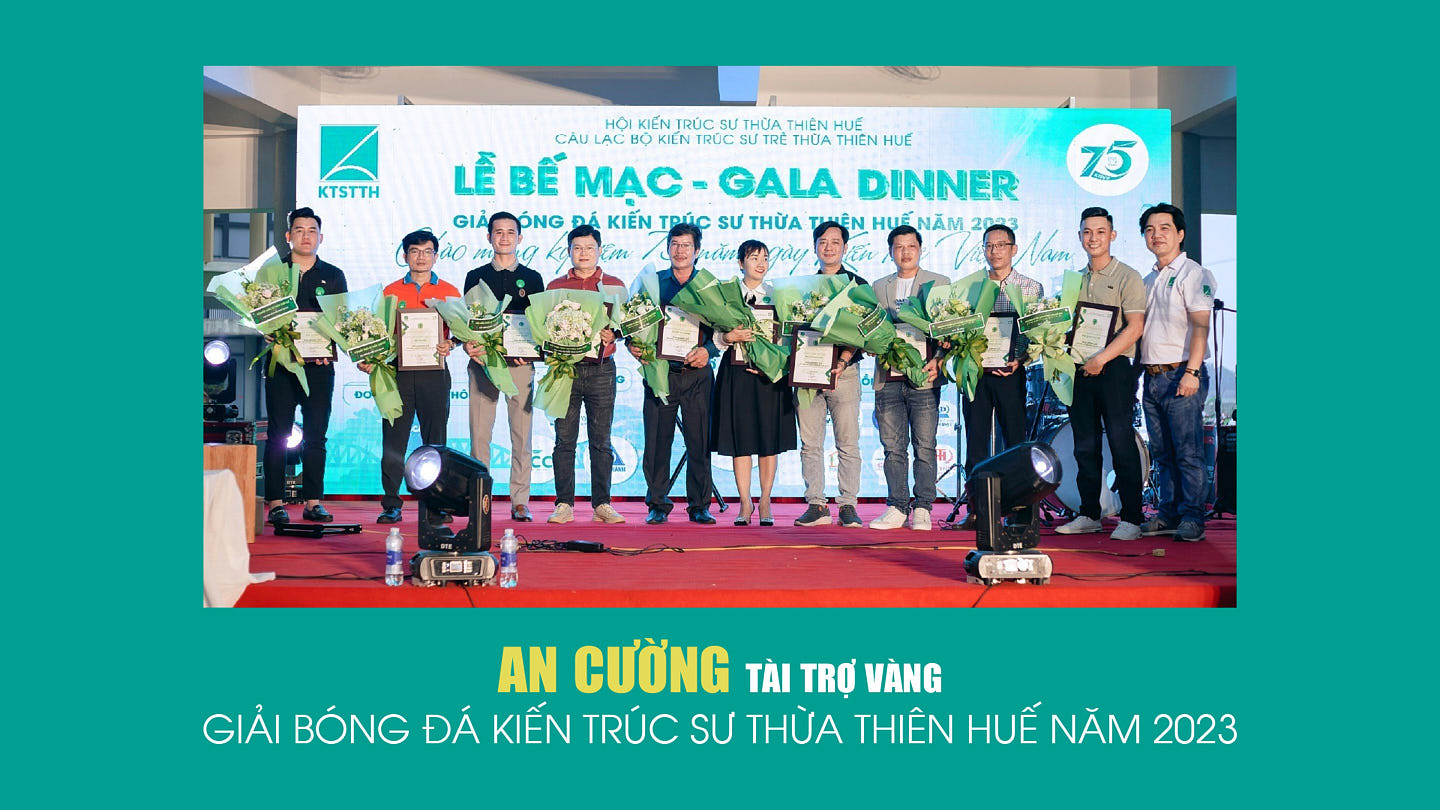 AN CUONG SPONSORS THE 2023 ARCHITECTURE FOOTBALL TOURNAMENT IN THUA THIEN HUE WITH GOLD-LEVEL SPONSORSHIP