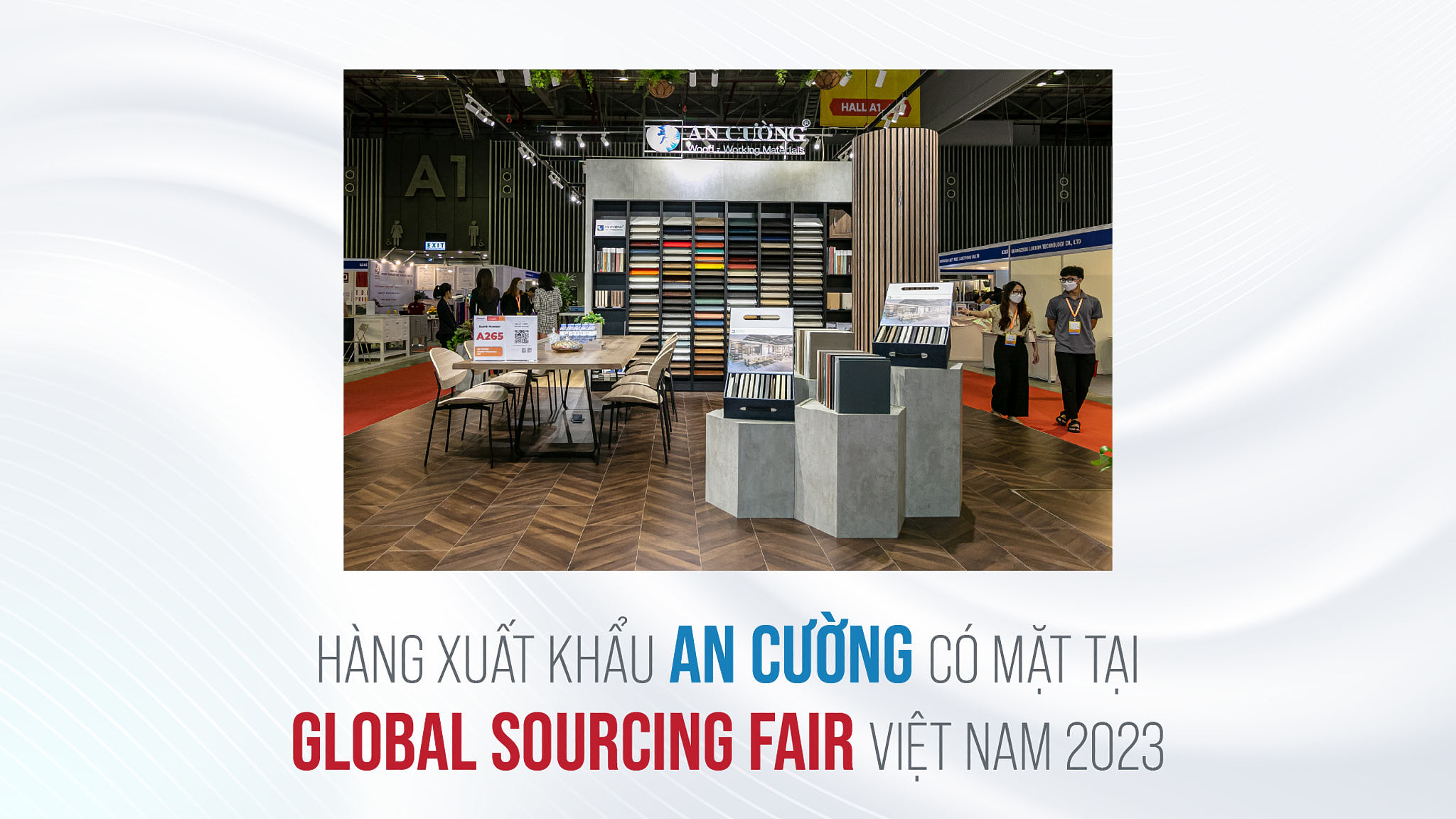 HÀNG XUẤT KHẨU AN CƯỜNG CÓ MẶT TẠI GLOBAL SOURCING FAIR VIỆT NAM 2023