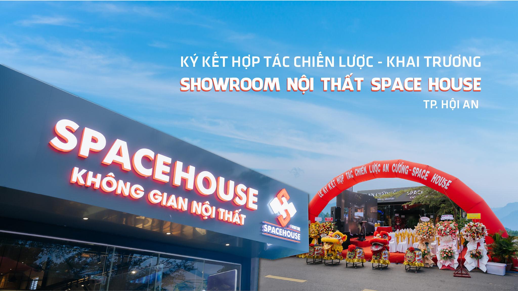 CONGRATULATIONS ON THE STRATEGIC COOPERATION SIGNING EVENT AND THE GRAND OPENING OF SPACE HOUSE FURNITURE SHOWROOM IN HOI AN CITY