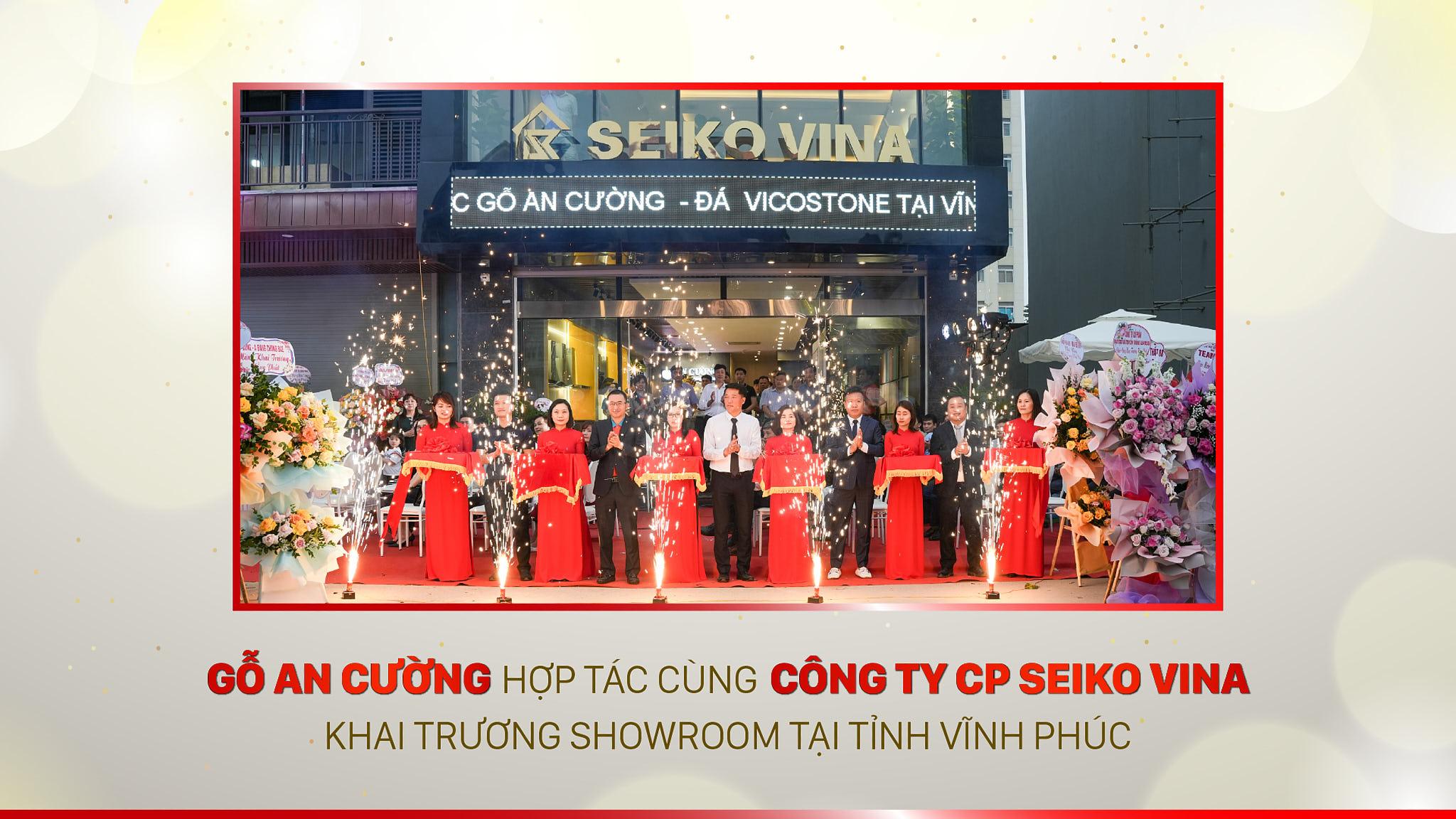 GRAND OPENING OF AN CUONG - SEIKO VINA COOPERATION SHOWROOM IN VINH YEN CITY - VINH PHUC PROVINCE