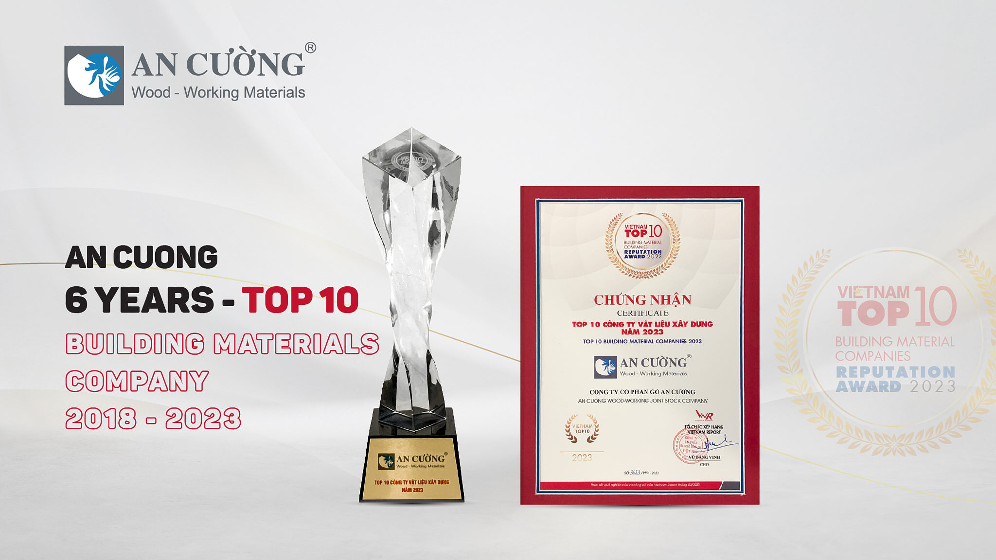 AN CUONG WOOD HAS BEEN CONSISTENTLY HONORED AS TOP 10 CONSTRUCTION 
