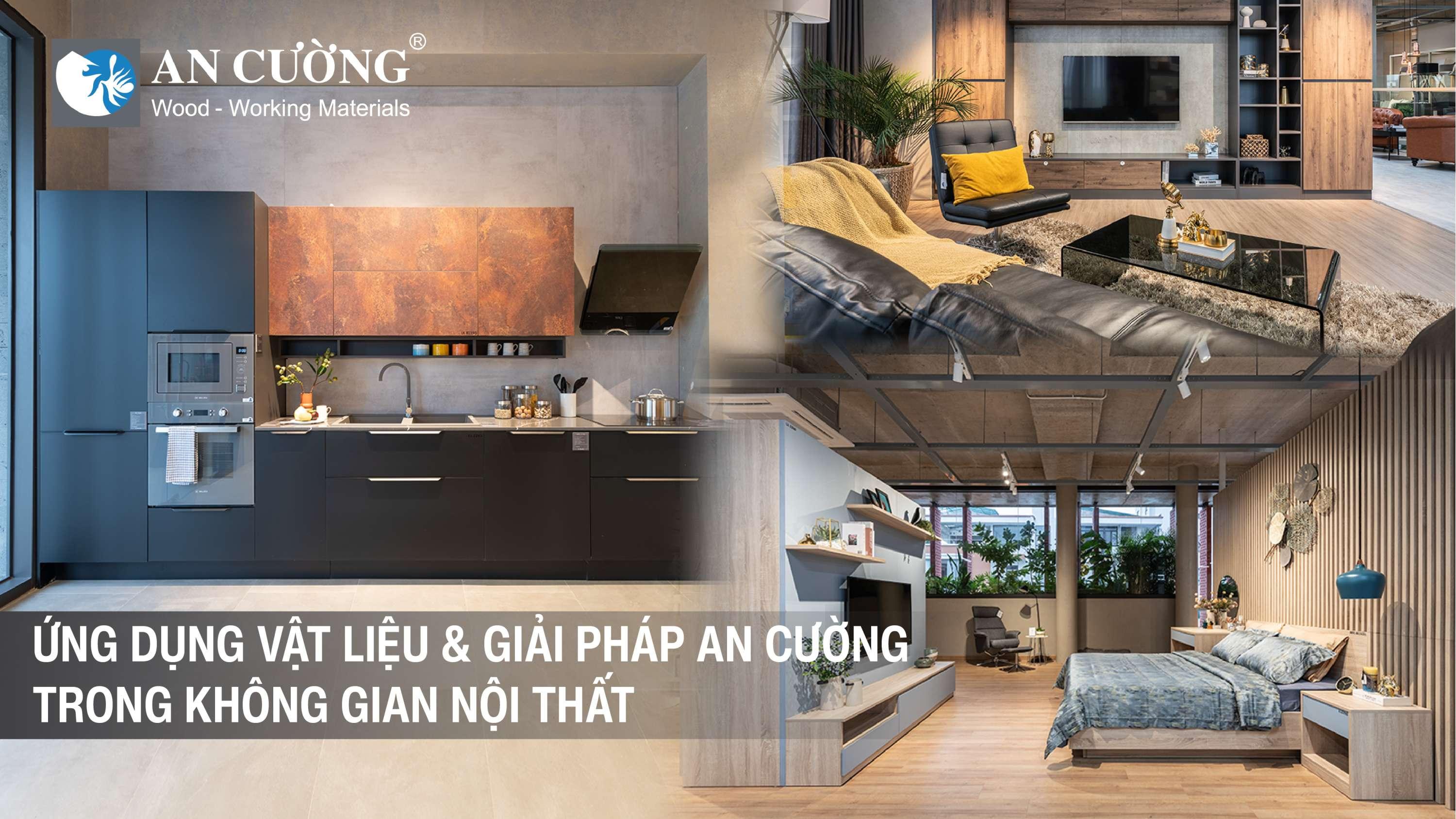 ỨNG DỤNG VẬT LIỆU & GIẢI PHÁP AN CƯỜNG TRONG KHÔNG GIAN NỘI THẤT