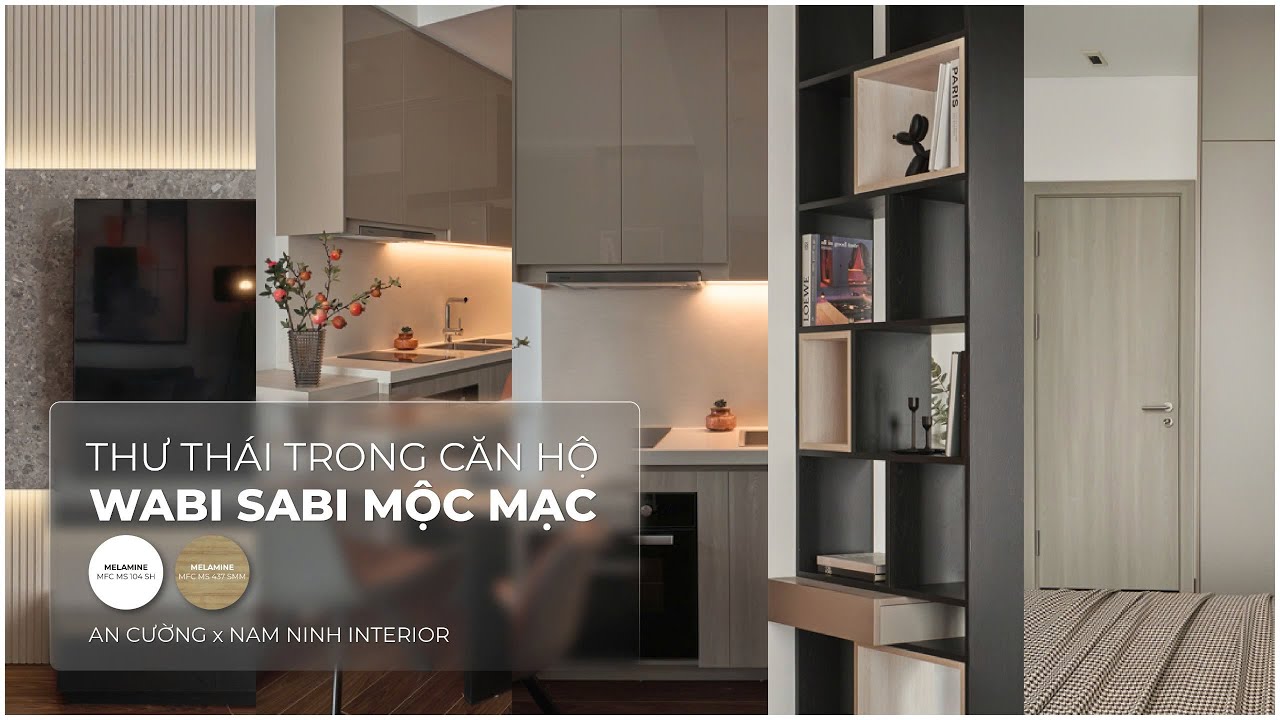 Thư Thái Trong Căn Hộ Wabi Sabi Mộc Mạc | Nam Ninh Interior