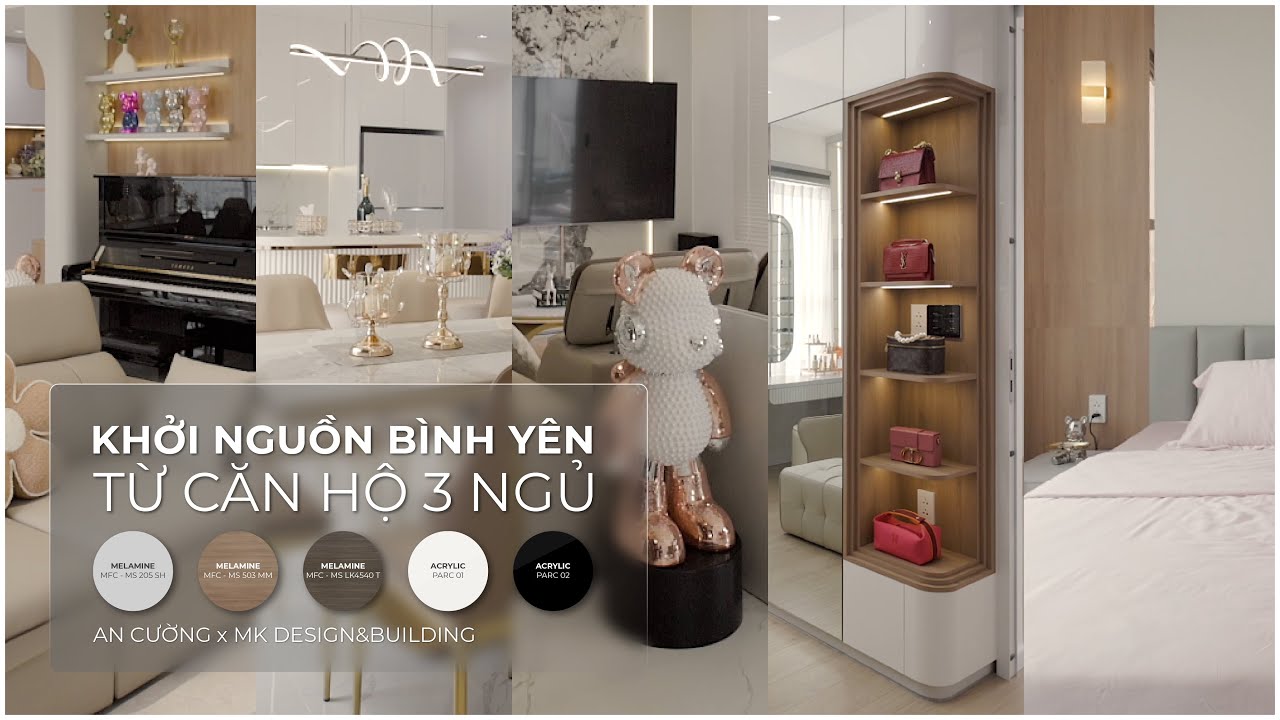 Khởi Nguồn Bình Yên Từ Căn Hộ 3 Ngủ | An Cường x MK Design&Building