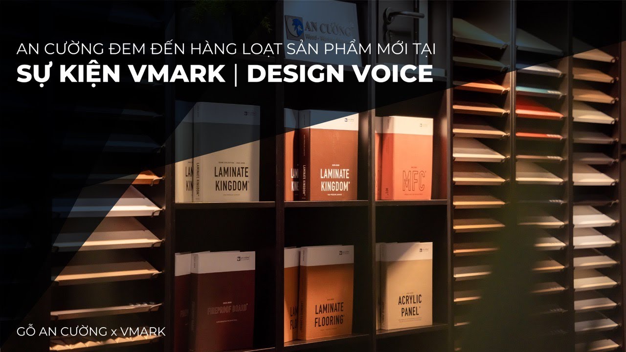 An Cường Đem Đến Hàng Loạt Sản Phẩm Mới Tại Sự Kiện Vmark - Design Voice