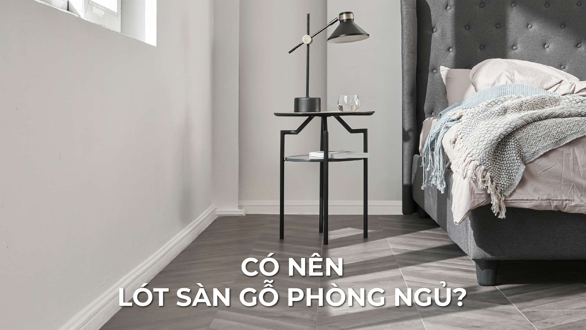có nên lót sàn gỗ phòng ngủ
