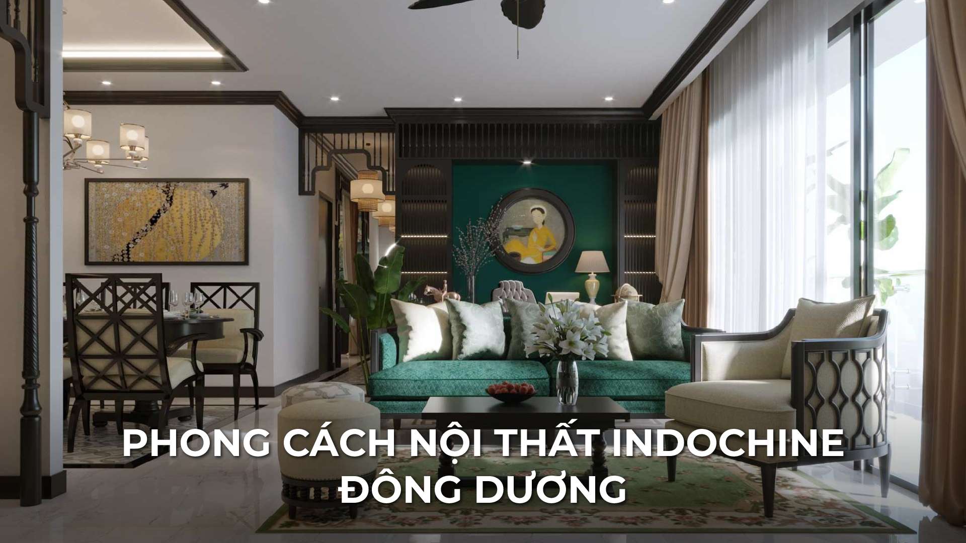 phong cách nội thất indochine