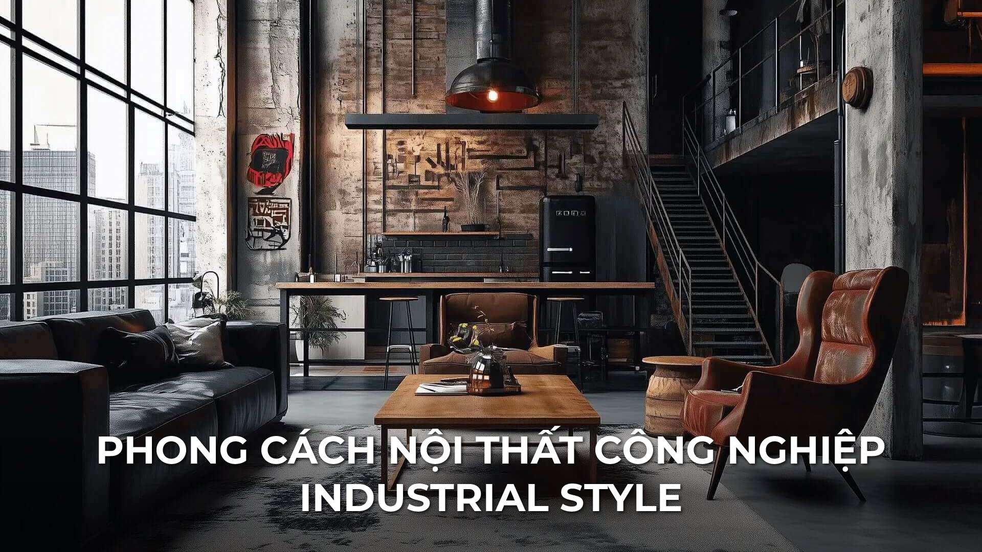 phong cách nội thất industrial