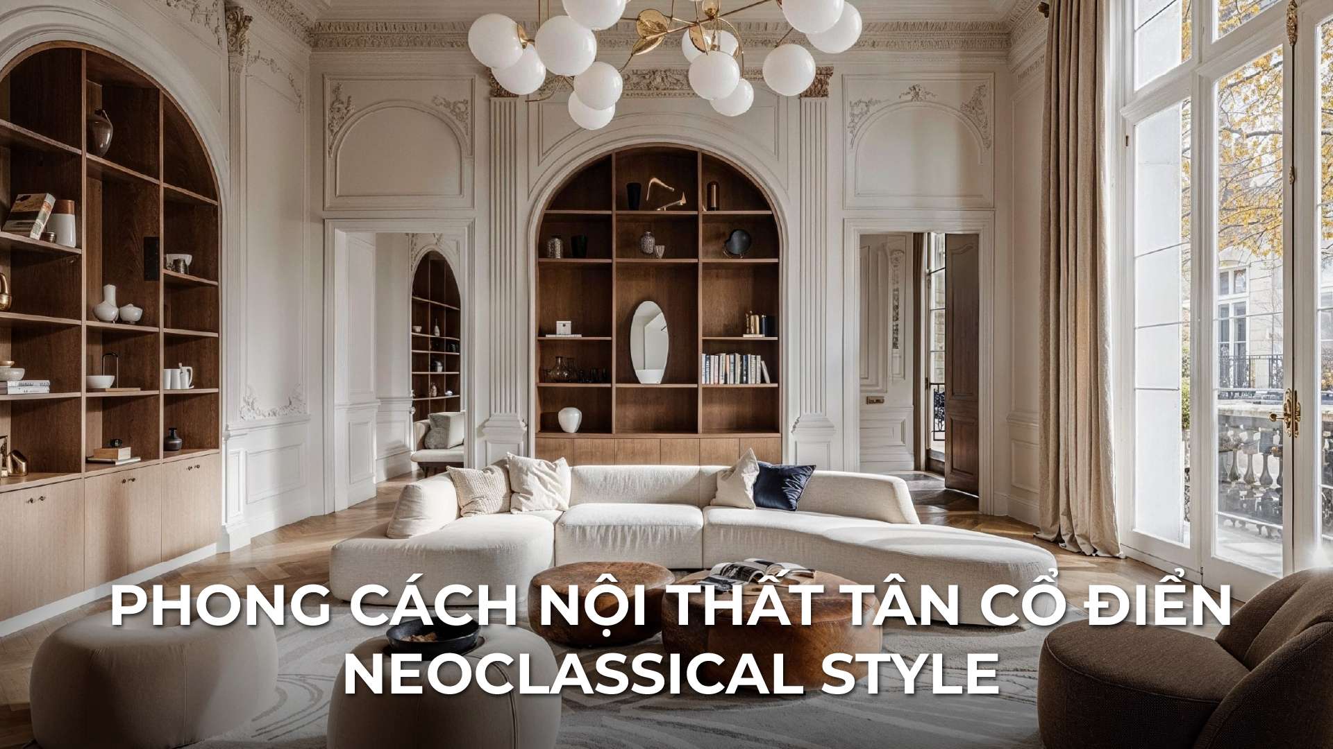 phong cách nội thất tân cổ điển