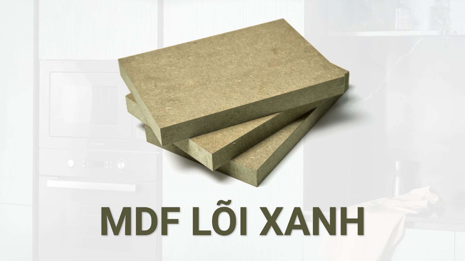 gỗ mdf chống ẩm lõi xanh
