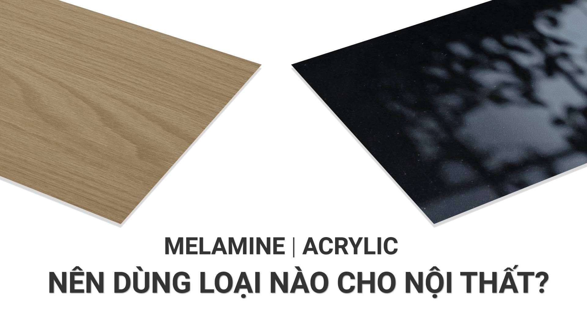 melamine và acrylic
