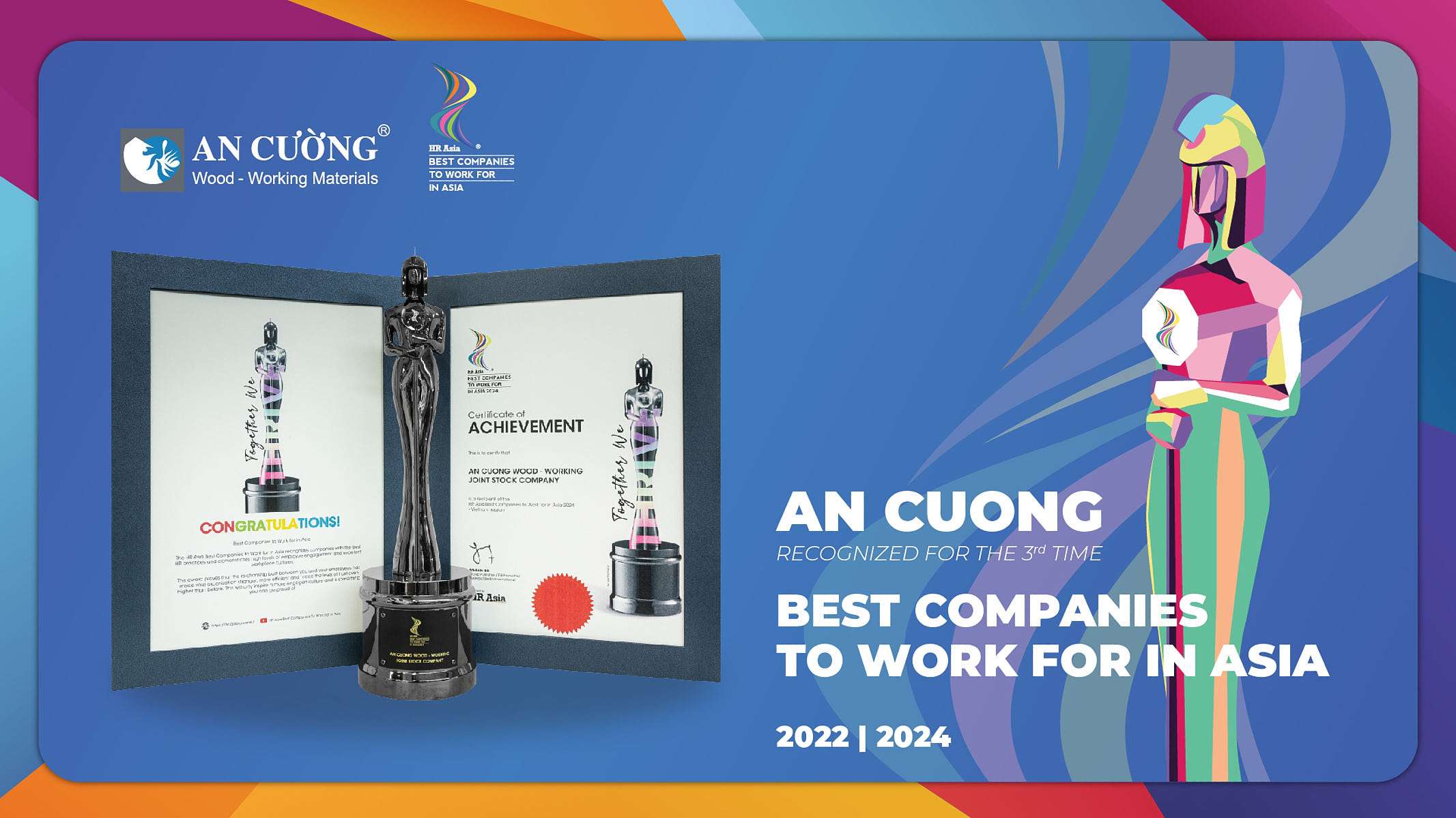 Ngày 8 tháng 8 năm 2024, tại Thành phố Hồ Chí Minh, tạp chí HR Asia đã công bố danh sách 130 doanh nghiệp xuất sắc tại Việt Nam nhận giải thưởng HR Asia - Best Companies to Work for in Asia 2024.