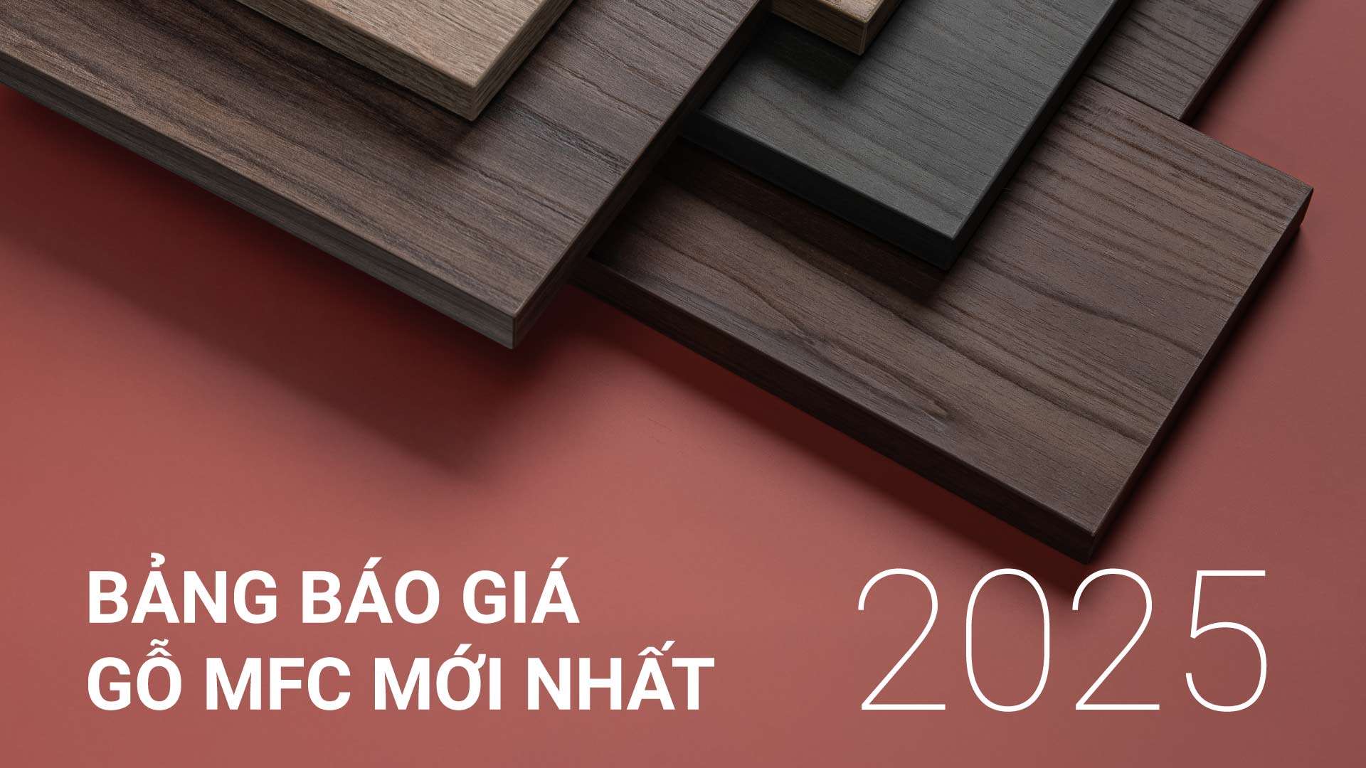 Bảng báo giá gỗ MFC mới nhất 2025