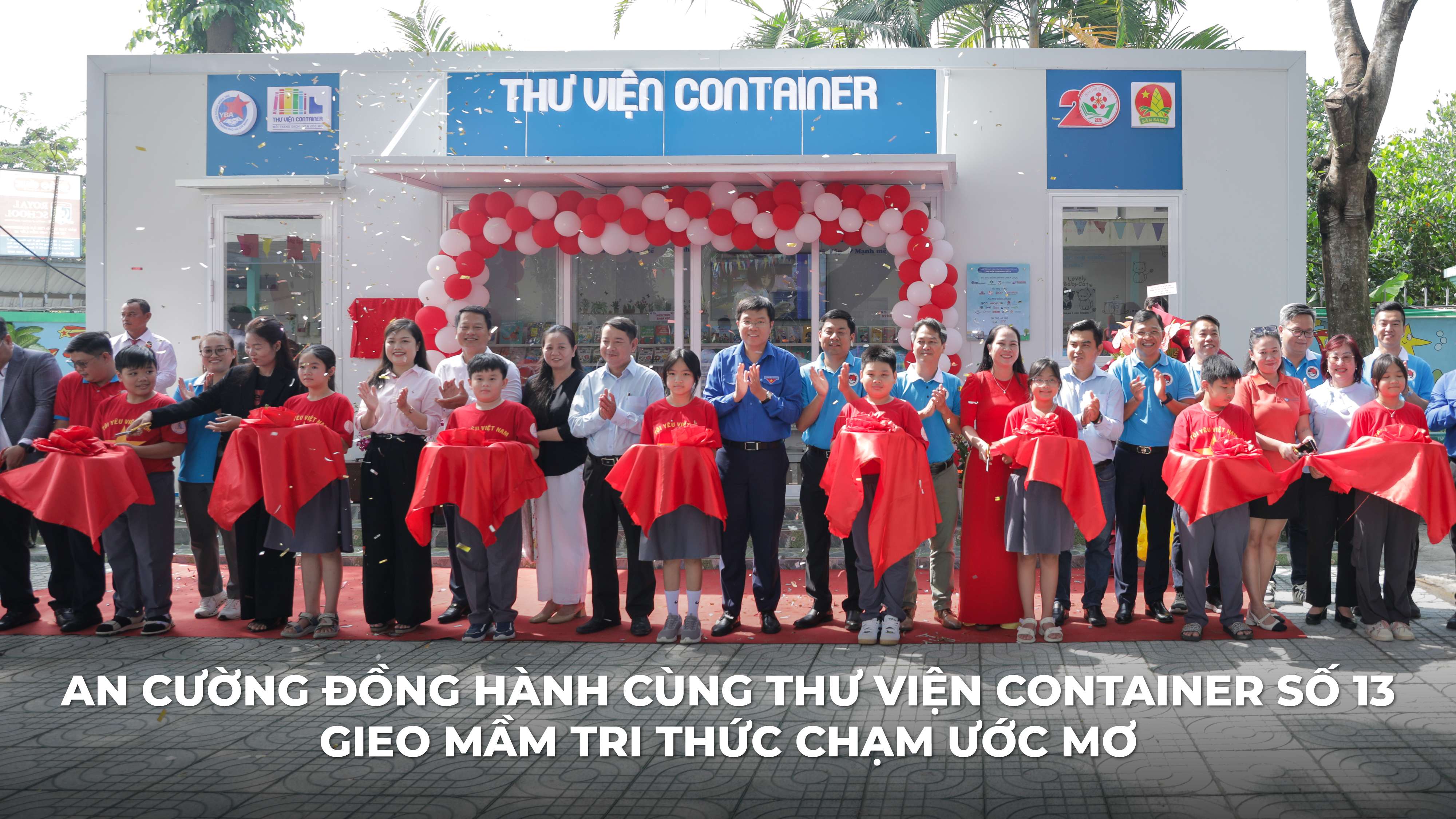 AN CUONG ACCOMPANIES CONTAINER LIBRARY NO. 13 – SOWING SEEDS OF KNOWLEDGE TO TOUCH DREAMS