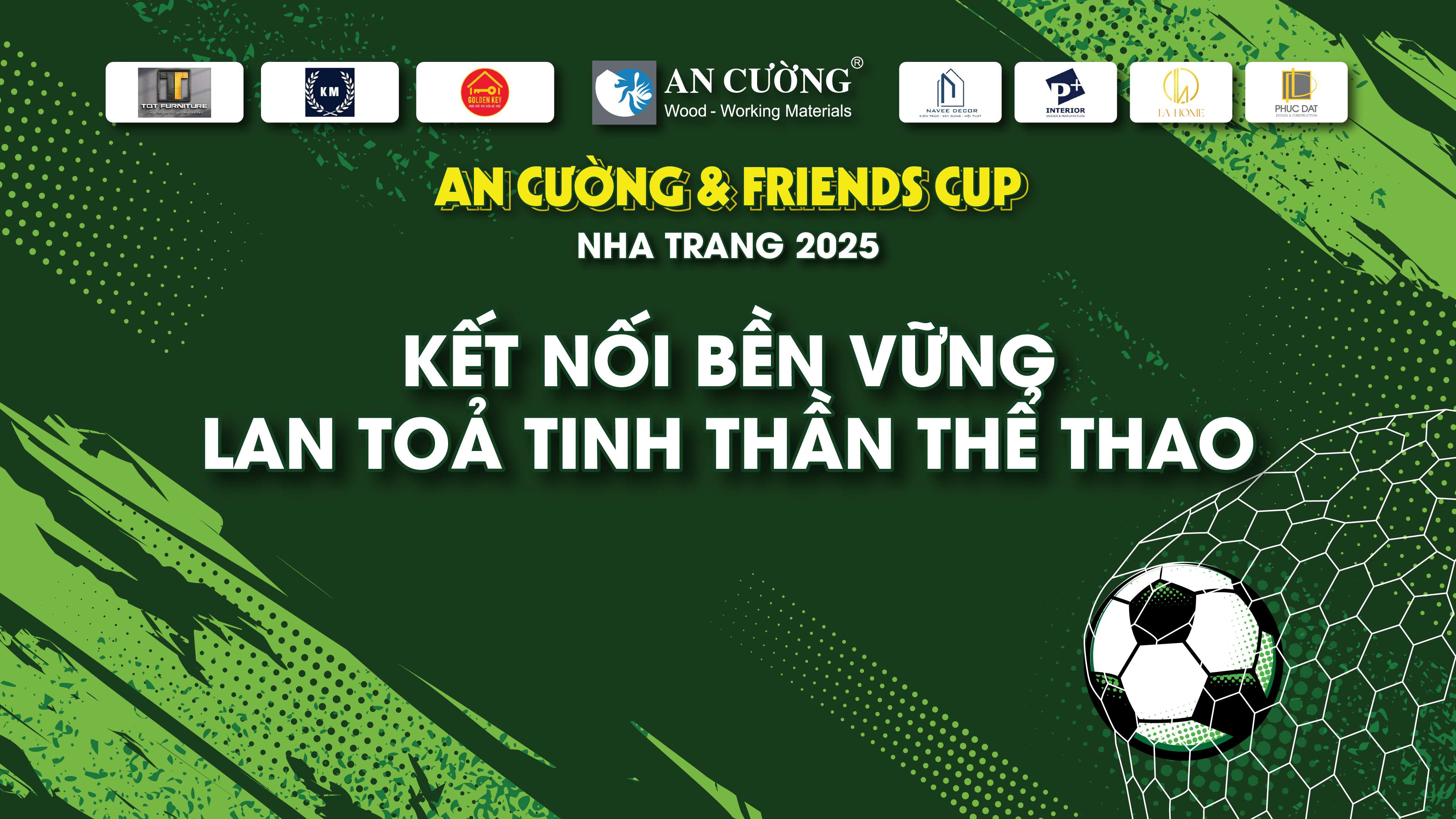 An Cuong & Friends Cup 2025 – Sustainable Connection, Spreading Sportsmanship Spirit